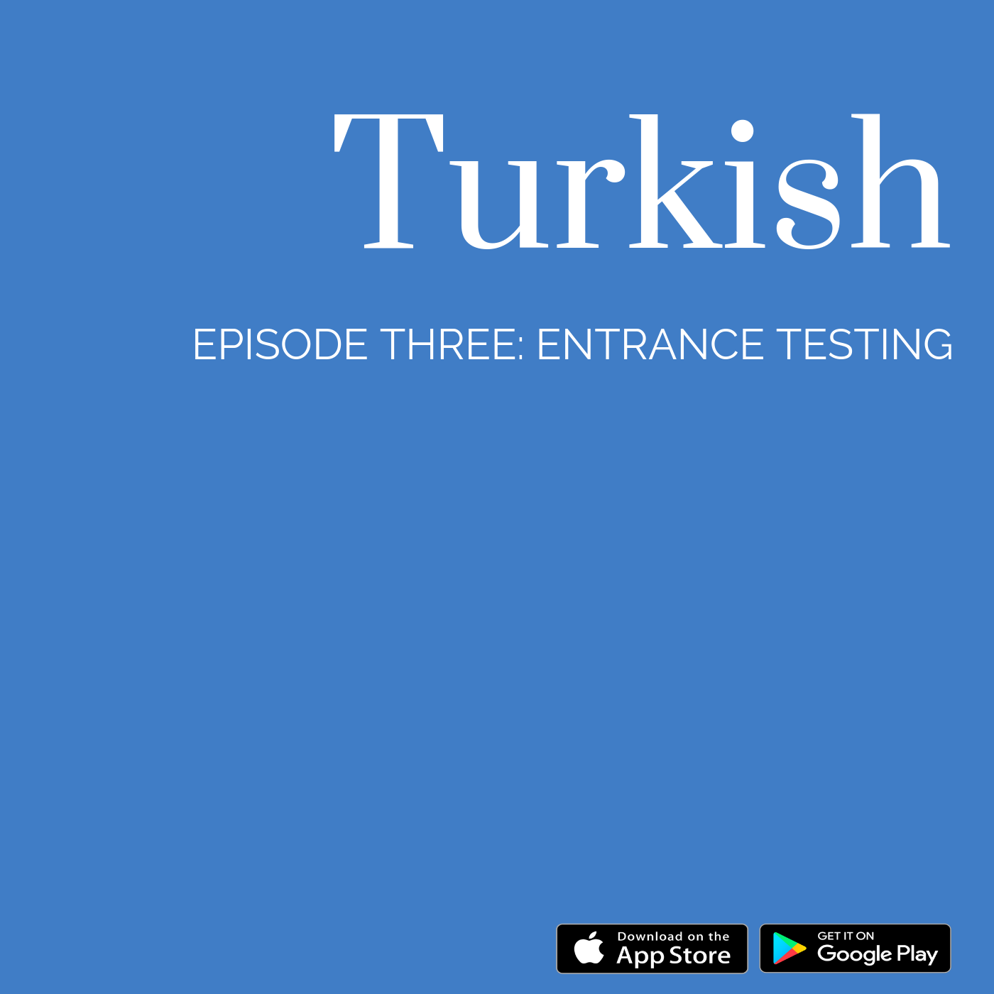 The OpTranslate Podcast Turkish: Entrance Testing