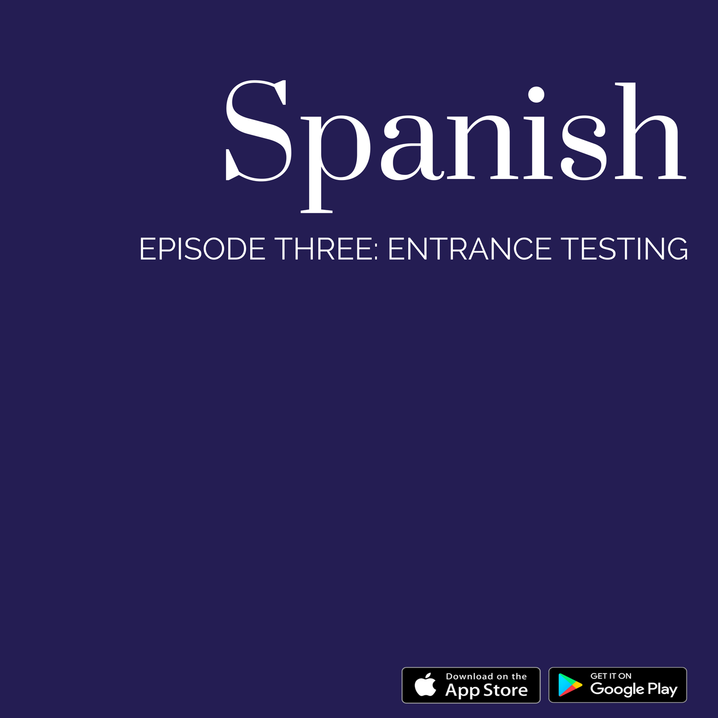 The OpTranslate Podcast Spanish: Entrance Testing